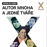 Jaroslav Hašek – autor mnoha a jedné tváře